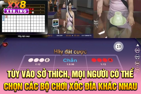 Tùy vào sở thích, mọi người có thể chọn các bộ chơi xóc đĩa khác nhau